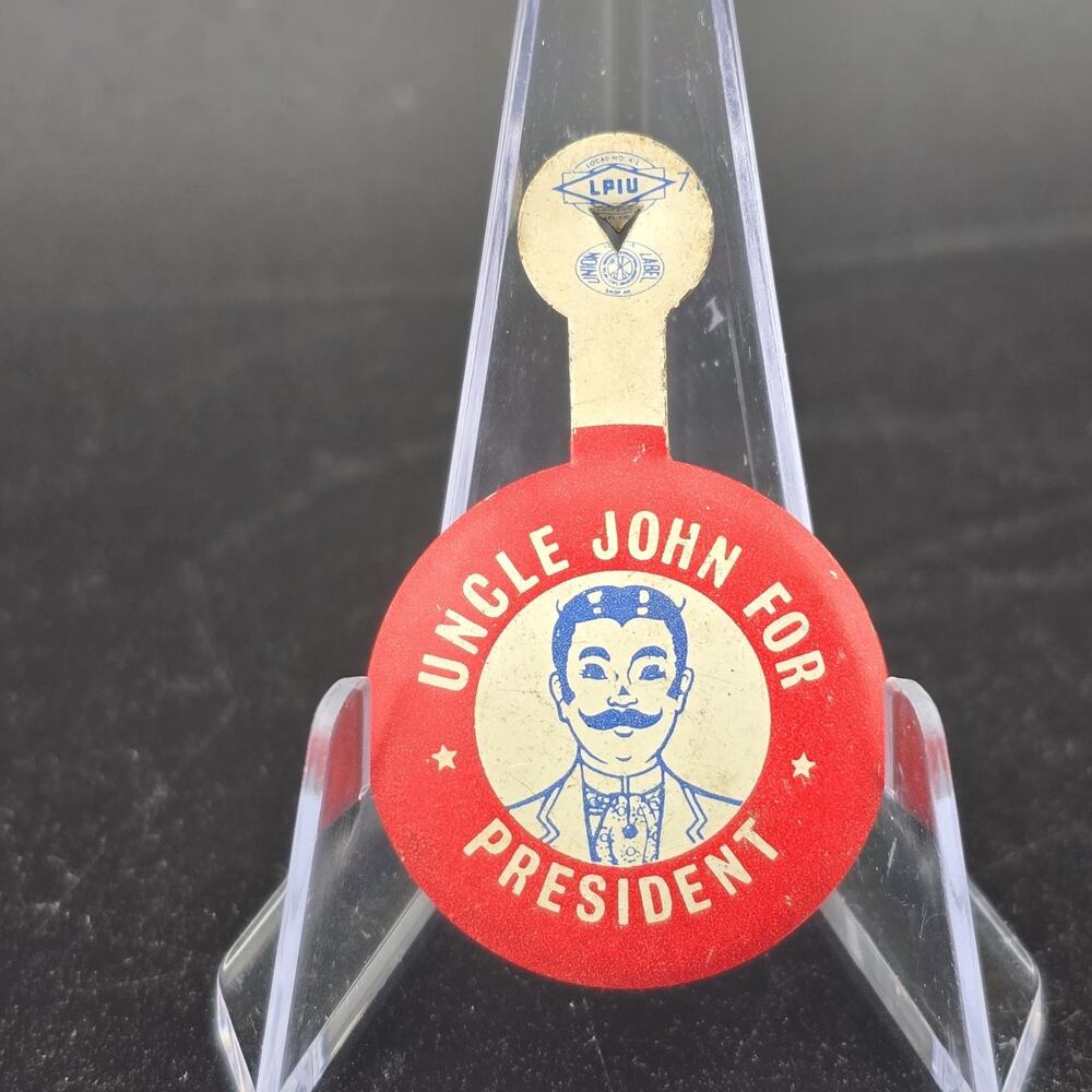 Vintage "Uncle John For President" Tab Uncle John's Pancake House 1" LPIU
